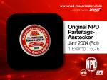 Original NPD Parteitagsanstecker 2004 Rot